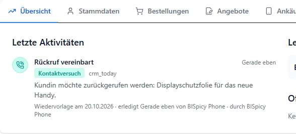 Kundenakte in BIS ERP, Reiter Übersicht, Letzte Aktivitäten: Rückruf vereinbart, Gerade eben, mit Notiz und der Zeile Wiedervorlage am 20.10.2026, erledigt Gerade eben von BISpicy Phone, durch BISpicy Phone