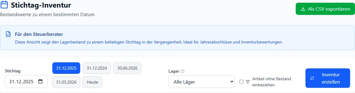 Stichtag-Inventur in BIS ERP: Knopf Als CSV exportieren, Hinweis Für den Steuerberater, darunter Stichtag 31.12.2025 mit den Schnellknöpfen 31.12.2025, 31.12.2024, 30.06.2026, 31.03.2026 und Heute, die Auswahl Lager mit Alle Läger, der Haken Artikel ohne Bestand einbeziehen und der Knopf Inventur erstellen
