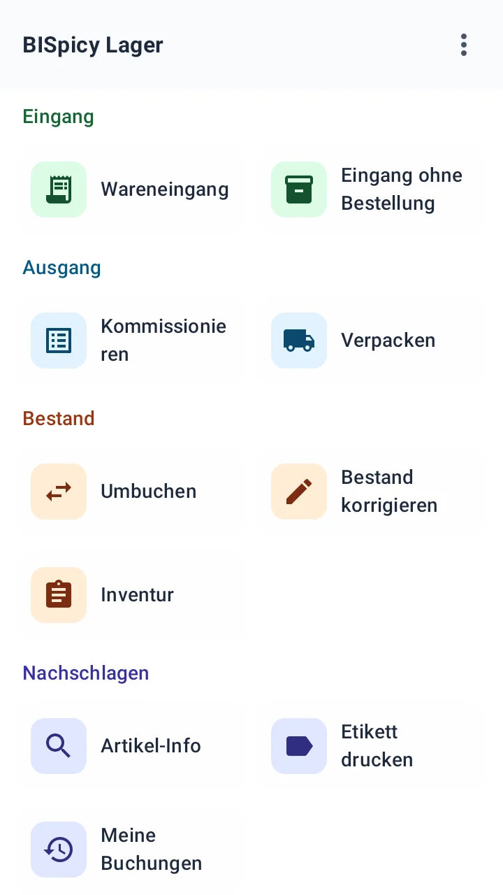 Lager-App Alle Funktionen: Eingang mit Wareneingang und Eingang ohne Bestellung, Ausgang mit Kommissionieren und Verpacken, Bestand mit Umbuchen, Bestand korrigieren und Inventur, Nachschlagen mit Artikel-Info, Etikett drucken und Meine Buchungen