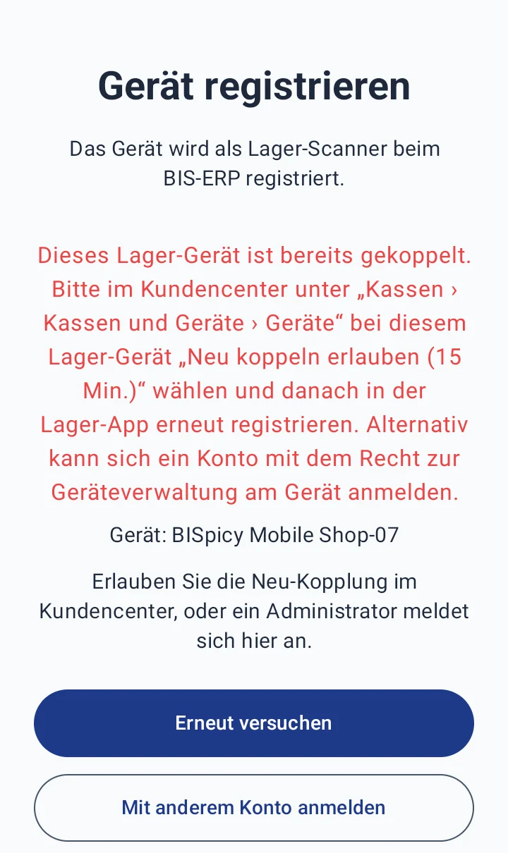 Lager-App Gerät registrieren mit roter Meldung Dieses Lager-Gerät ist bereits gekoppelt und dem Weg über das Kundencenter, darunter der Gerätename, der Hinweis zum Administrator und die Knöpfe Erneut versuchen und Mit anderem Konto anmelden